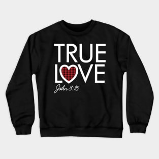 True Love Plaid Heart John 3:16 Christian Valentines Day Crewneck Sweatshirt